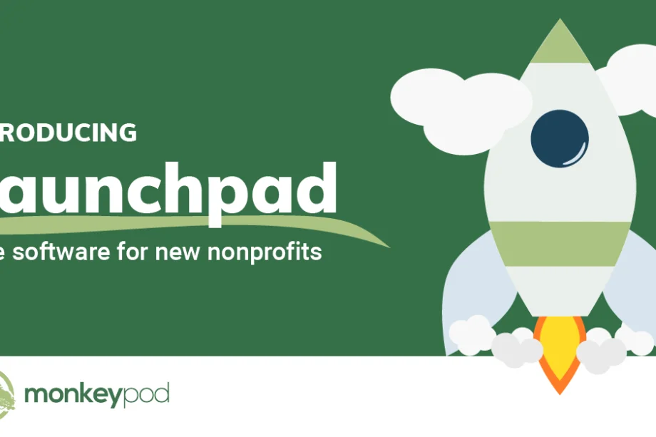 MonkeyPod, 2024 Best Value for Nonprofit Accounting, Creates One of a Kind Launchpad Program