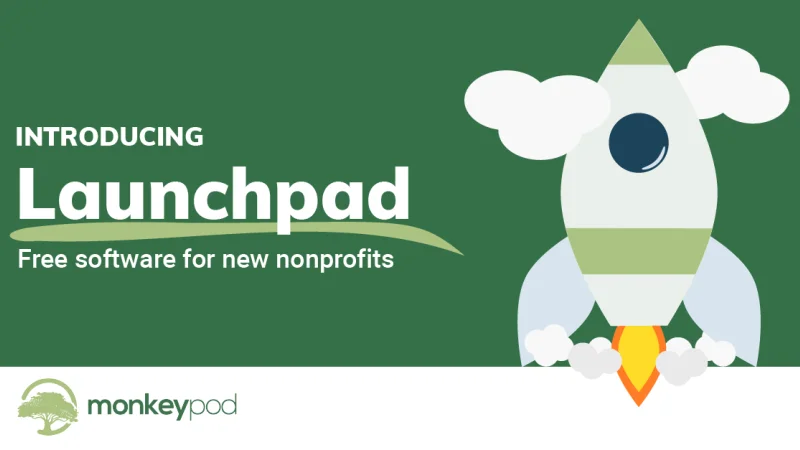 MonkeyPod, 2024 Best Value for Nonprofit Accounting, Creates One of a Kind Launchpad Program